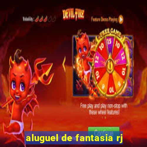 aluguel de fantasia rj